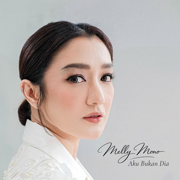 Aku Bukan Dia, Melly Mono, single terbaru? Apa curhat terselubung?